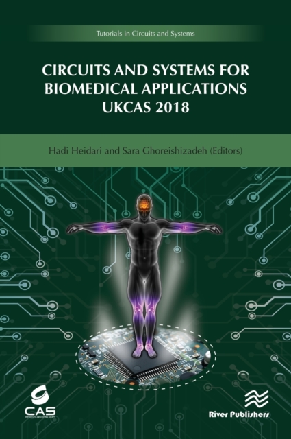 Circuits and Systems for Biomedical Applications : UKCAS 218, Hardback Book