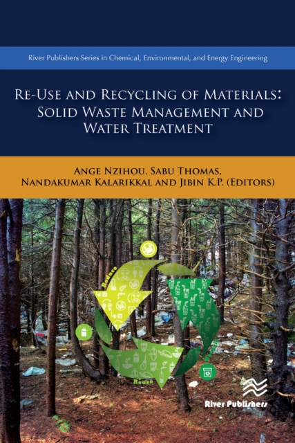 Re-Use and Recycling of Materials : Solid Waste Management and Water Treatment, PDF eBook