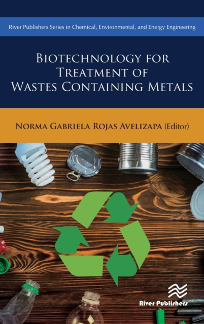 Biotechnology for Treatment of Residual Wastes Containing Metals, Hardback Book