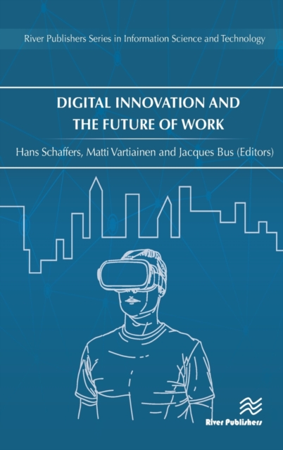 Digital Innovation and the Future of Work, Hardback Book