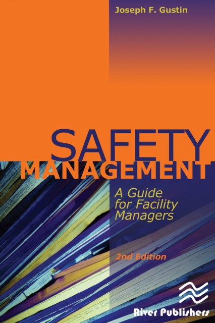 Safety Management : A Guide for Facility Managers, Second Edition, PDF eBook