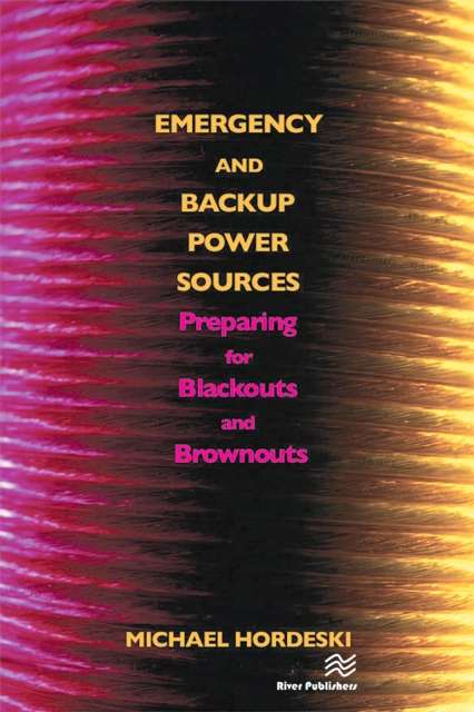 Emergency and Backup Power Sources : Preparing for Blackouts and Brownouts, PDF eBook