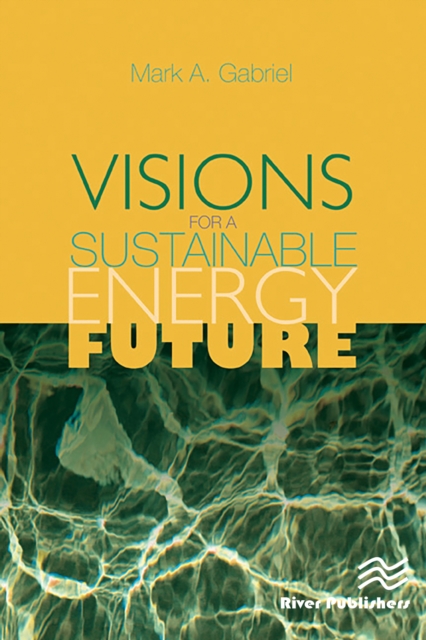 Visions for a Sustainable Energy Future, PDF eBook