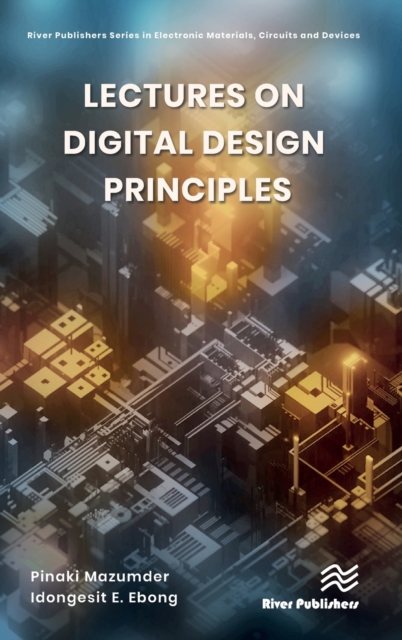 Lectures on Digital Design Principles, Hardback Book
