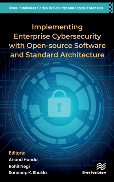 Implementing Enterprise Cybersecurity with Open-source Software and Standard Architecture, Hardback Book