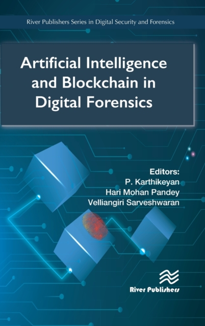 Artificial Intelligence and Blockchain in Digital Forensics, Hardback Book