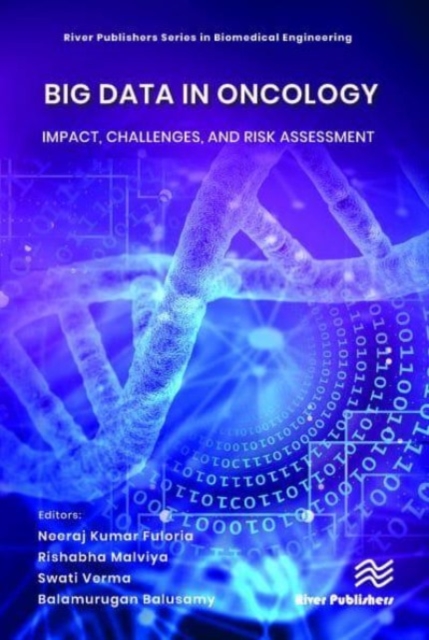 Big Data in Oncology: Impact, Challenges, and Risk Assessment, Hardback Book