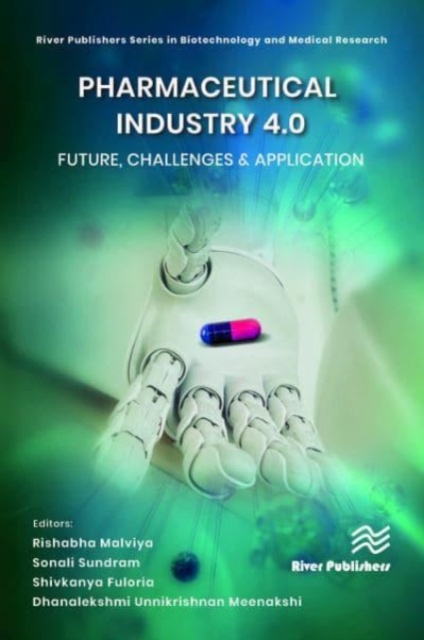 Pharmaceutical industry 4.0: Future, Challenges & Application, Hardback Book