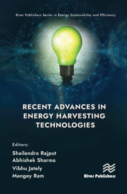 Recent Advances in Energy Harvesting Technologies, Hardback Book