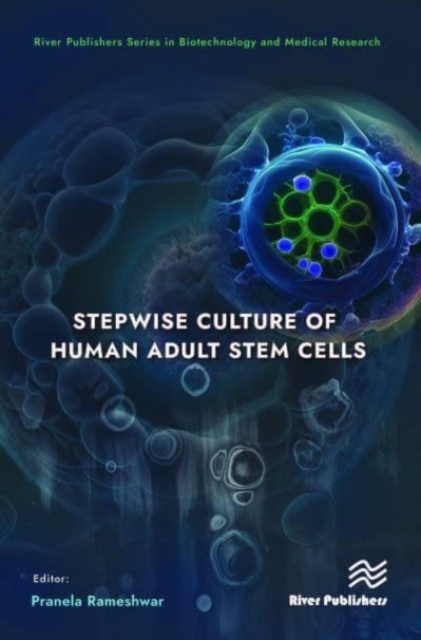 Stepwise Culture of Human Adult Stem Cells, Hardback Book