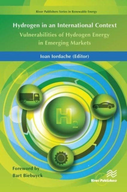 Hydrogen in an International Context : Vulnerabilities of Hydrogen Energy in Emerging Markets, Paperback / softback Book