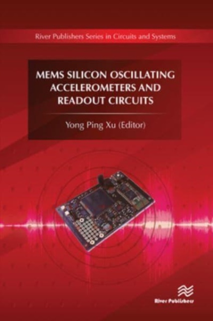 MEMS Silicon Oscillating Accelerometers and Readout Circuits, Paperback / softback Book