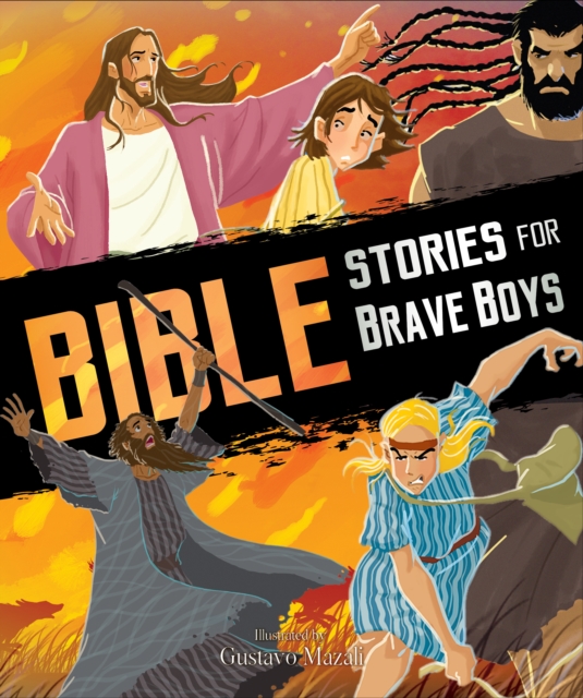 Bible Stories for Brave Boys, Paperback Book