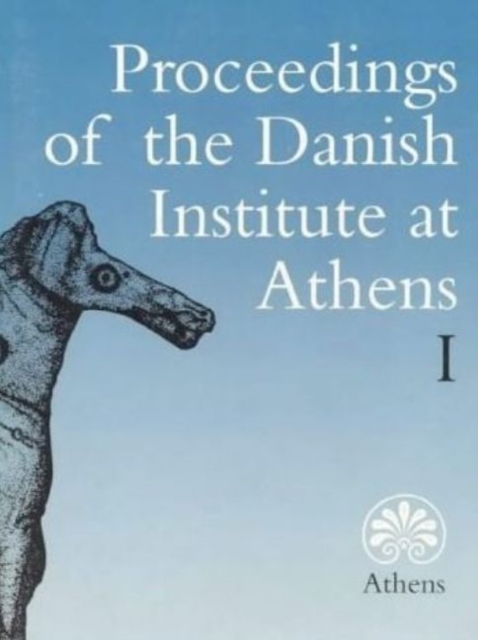 Proceedings of the Danish Institute at Athens : Volume 1, Paperback / softback Book
