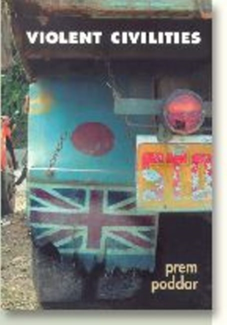 Violent Civilities : English, India, Culture, Paperback / softback Book