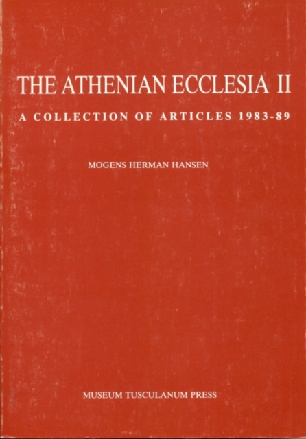 Athenian Ecclesia II : A Collection of Articles 1983-89, Paperback / softback Book