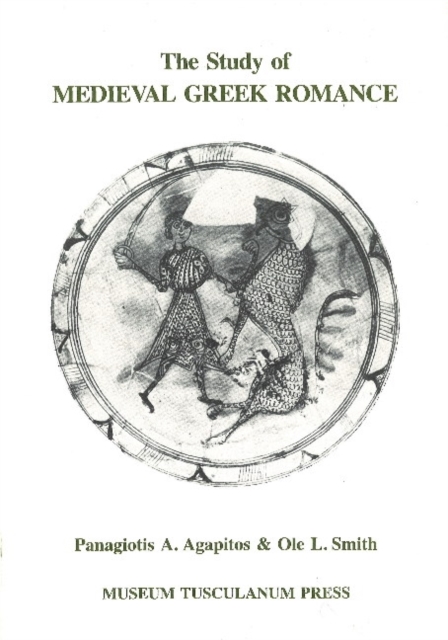 Study of Medieval Greek Romance, Paperback / softback Book