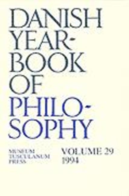 Danish Yearbook of Philosophy : Volume 29, Paperback / softback Book