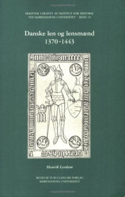 Danske len og lensmaend 1370-1443, Paperback / softback Book