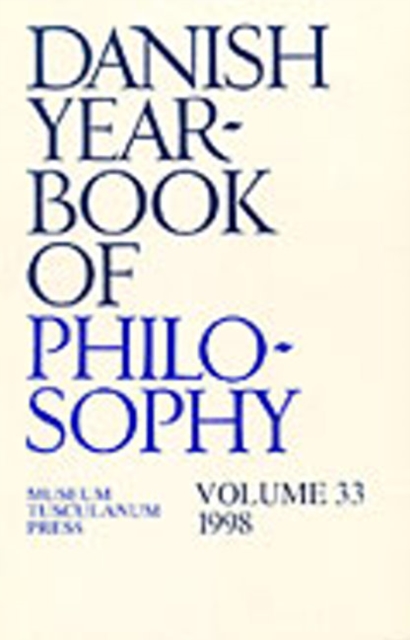 Danish Yearbook of Philosophy : Volume 33, Paperback / softback Book
