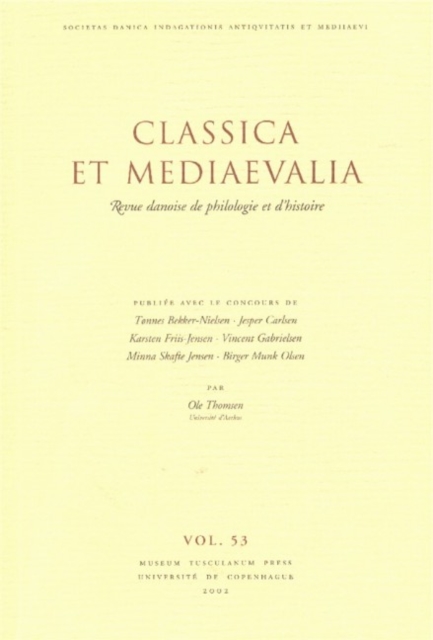 Classica et Mediaevalia : Danish Journal of Philology & History: Volume 53, Paperback / softback Book