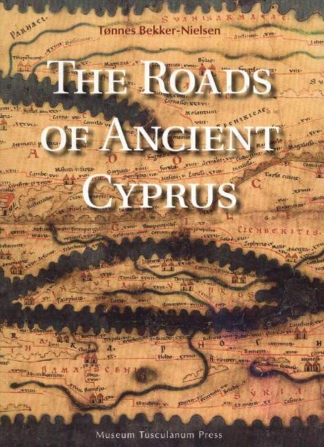 Roads of Ancient Cyprus, Hardback Book