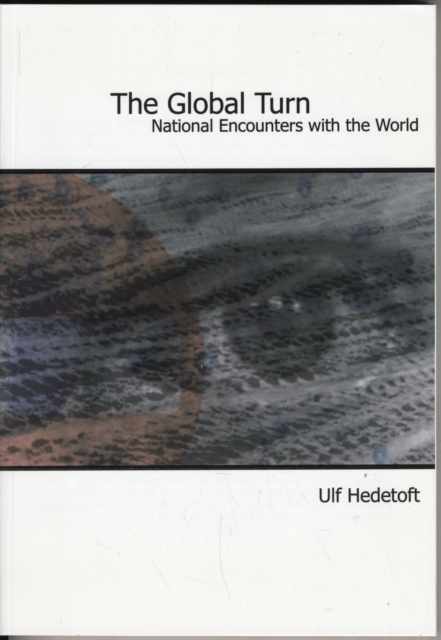 Global Turn : National Encounters with the World, Paperback / softback Book