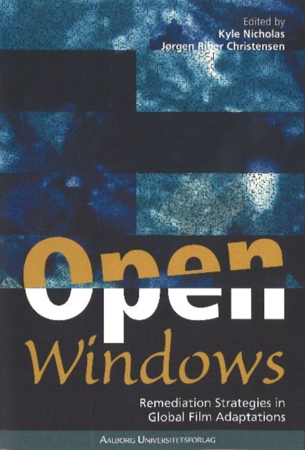 Open Windows : Remediation Strategies in Global Media Adaptions, Paperback / softback Book