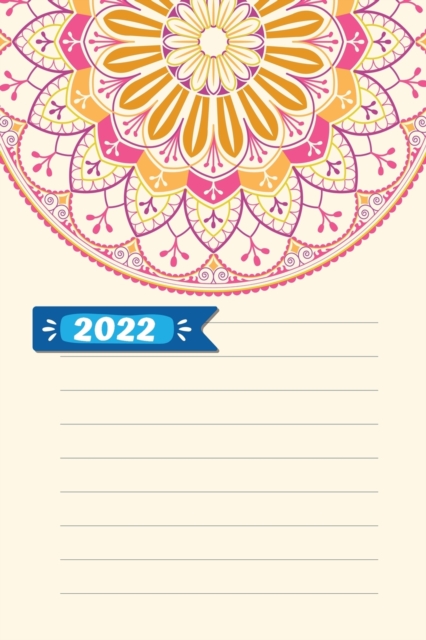 2022 - Taglicher Terminkalender & Planer : Eine Seite pro Tag: Tagesplaner mit Platz fur Prioritaten, stundlicher To-Do-Liste und Notizbereich, Paperback / softback Book