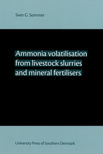 Ammonia Volatilisation from Livestock Slurries & Mineral Fertilisers, Paperback / softback Book