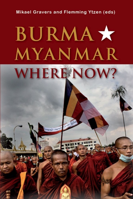 Burma/Myanmar - Where Now?, Paperback / softback Book