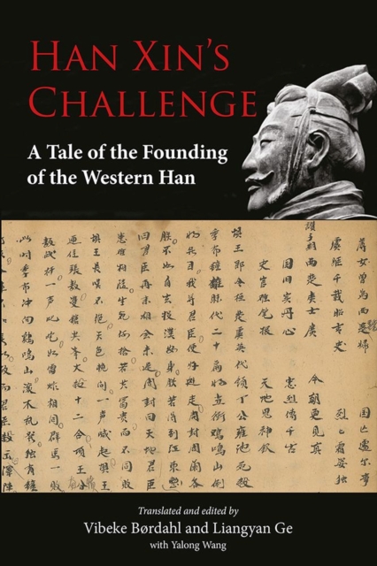 Han Xin's Challenge : A Tale of the Founding of the Western Han, Paperback / softback Book