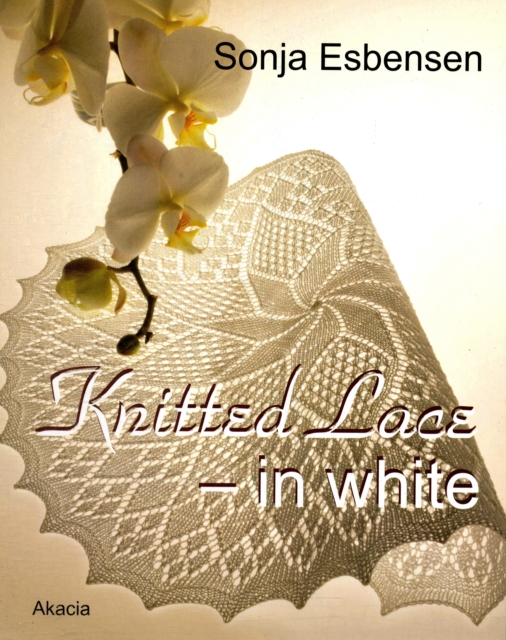 Knitted Lace - In White, Paperback / softback Book