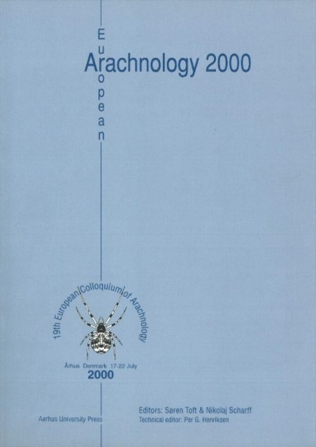 European Arachnology 2000 : 19th European Colloquium of Arachnology, Arhus 17-22 July 2000, Paperback / softback Book