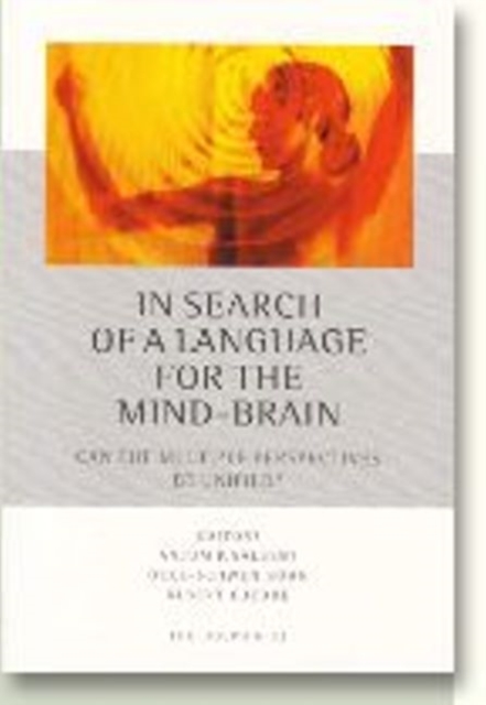 In Search of a Language for the Mind-Brain : Can the Multiple Perspectives be Unified?, Paperback / softback Book