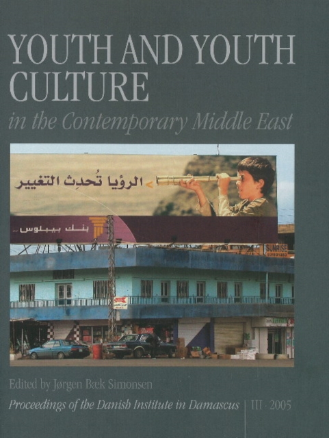 Youth & Youth Culture in the Contemporary Middle East, Hardback Book
