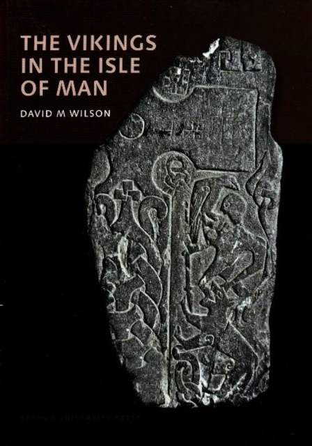 The Vikings in the Isle of Man, Hardback Book