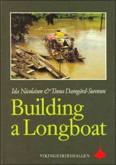 Building a Longboat : An Essay on the Culture and History of a Bornean People, Hardback Book