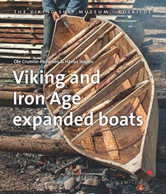 Viking and Iron Age Expanded Boats, Paperback / softback Book