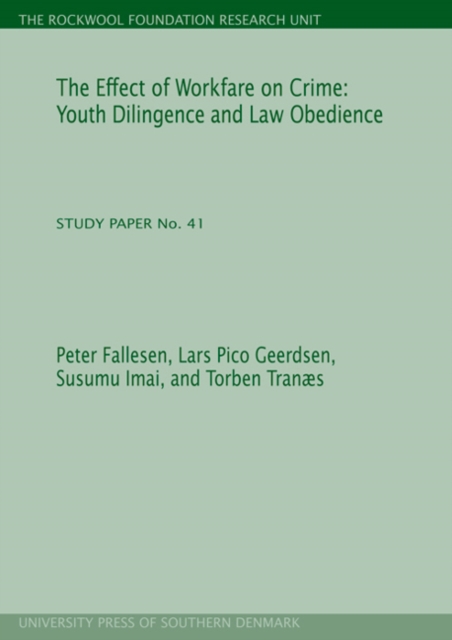 Effect of Workfare on Crime : Youth Diligence & Law Obedience, Paperback / softback Book