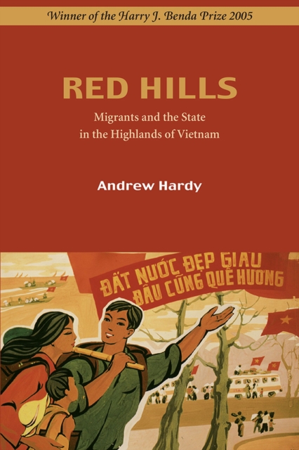 Red Hills : Migrants and the State in the Highlands of Vietnam, Paperback / softback Book
