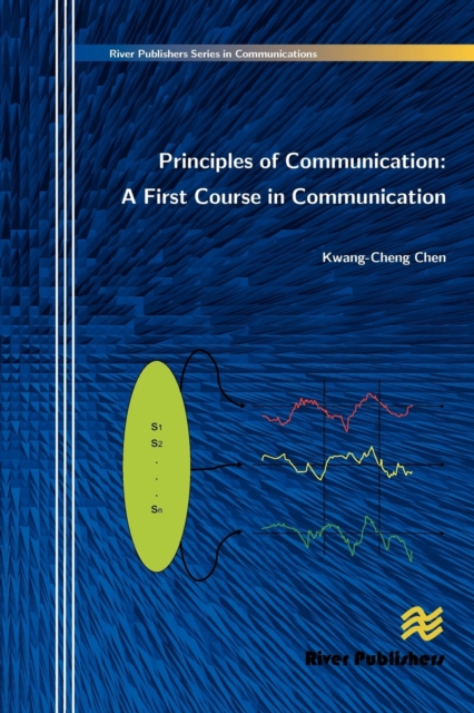 Principles of Communication: A First Course in Communication, Hardback Book