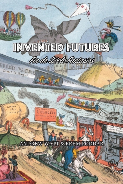 Invented Futures : Fin de Siecle Fantasies, Paperback / softback Book