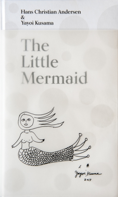 The Little Mermaid : A Fairy Tale of Infinity and Love Forever, Hardback Book