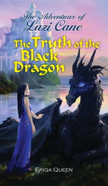 The Truth of the Black Dragon, Hardback Book