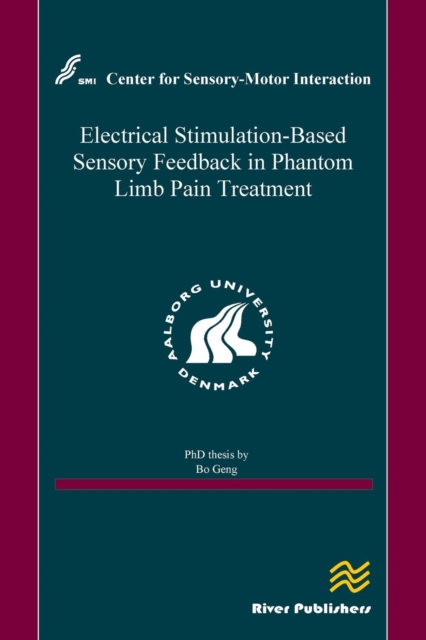 Electrical Stimulation-Based Sensory Feedback in Phantom Limb Pain Treatment, Hardback Book