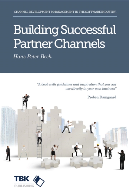 Building Successful Partner Channels : Channel Development & Management in the Software Industry, EPUB eBook