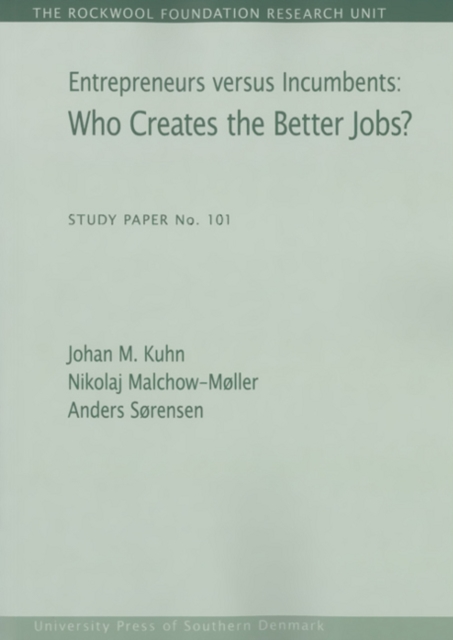 Entrepreneurs versus Incumbents : Who Creates the Better Jobs?, Paperback / softback Book