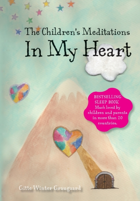The Children's Meditations In my Heart : A book in the series The Valley of Hearts, Paperback / softback Book