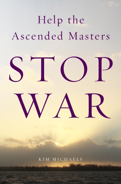 Help the Ascended Masters Stop War, Paperback / softback Book